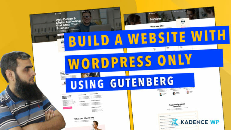 How to build a website with WordPress Only using Gutenberg Editor